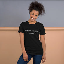 Load image into Gallery viewer, Health = Wealth Unisex T-Shirt