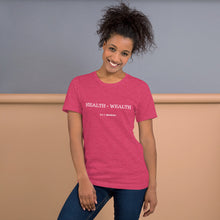 Load image into Gallery viewer, Health = Wealth Unisex T-Shirt