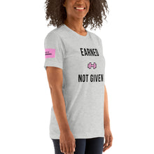 Load image into Gallery viewer, Earned, Not Given Unisex T-Shirt