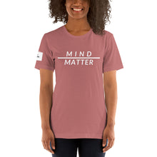 Load image into Gallery viewer, Mind over Matter Unisex T-Shirt