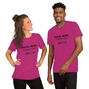 Travel More, Stress Less Unisex T-Shirt – H.F.T. Branding, LLC