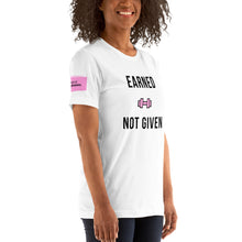 Load image into Gallery viewer, Earned, Not Given Unisex T-Shirt