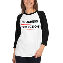 Load image into Gallery viewer, Progress over Perfection 3/4 sleeve raglan shirt