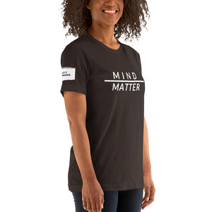 Mind over Matter Unisex T-Shirt