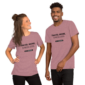 Travel More, Stress Less Unisex T-Shirt