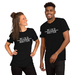 Mind over Matter Unisex T-Shirt