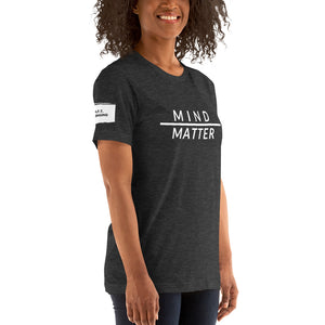 Mind over Matter Unisex T-Shirt