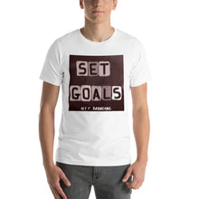 Load image into Gallery viewer, Set Goals Unisex T-Shirt