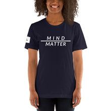 Load image into Gallery viewer, Mind over Matter Unisex T-Shirt