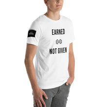 Load image into Gallery viewer, Earned, Not Given Unisex T-Shirt