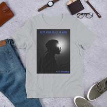 Load image into Gallery viewer, Keep your goals in mind Unisex T-Shirt