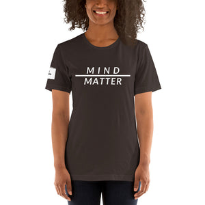 Mind over Matter Unisex T-Shirt