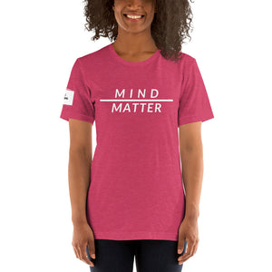 Mind over Matter Unisex T-Shirt